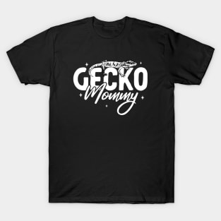 Gecko lover - Gecko Mommy T-Shirt